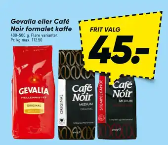 Bilka Gevalia eller Café Noir formalet kaffe tilbud