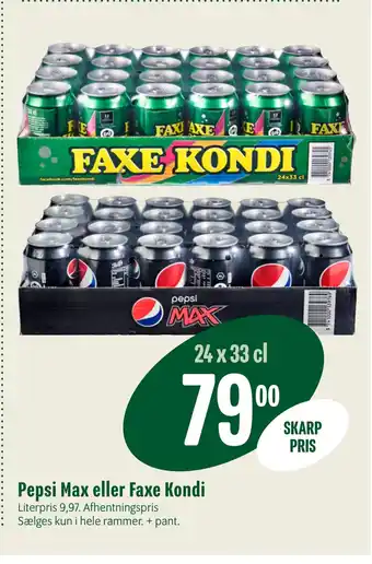 Min Købmand Pepsi Max eller Faxe Kondi tilbud