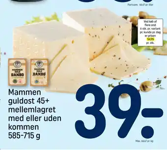 REMA 1000 Mammen guldost 45+ mellemlagret med eller uden kommen 585-715 g tilbud