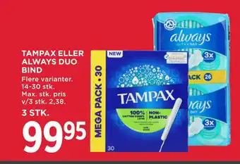 MENY TAMPAX ELLER ALWAYS DUO BIND tilbud