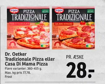 SPAR Dr. Oetker Tradizionale Pizza eller Casa Di Mama Pizza tilbud