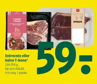 Entrecote eller kalve T-bone
