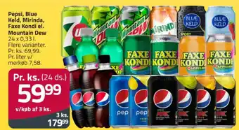 Fleggaard Pepsi, Blue Keld, Mirinda, Faxe Kondi el. Mountain Dew tilbud