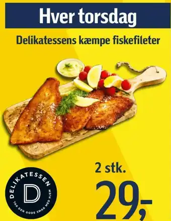 Føtex Delikatessens kæmpe fiskefileter tilbud