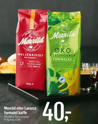 Føtex Merrild eller Lavazza formalet kaffe tilbud
