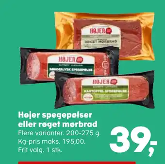 Kvickly Højer spegepølser eller røget mørbrad tilbud