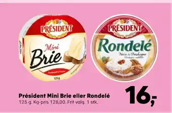 Kvickly Président Mini Brie eller Rondelé tilbud