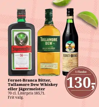 Dagli'Brugsen Fernet-Branca Bitter, Tullamore Dew Whiskey eller Jägermeister tilbud