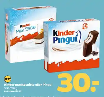 Netto Kinder mælkesnitte eller Pingui tilbud