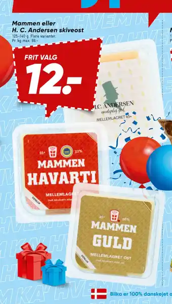 Bilka Mammen eller H. C. Andersen skiveost tilbud