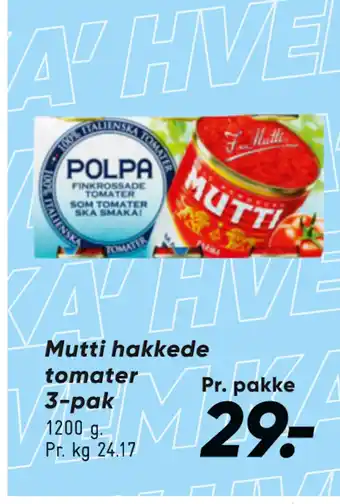 Bilka Mutti hakkede tomater 3-pak tilbud