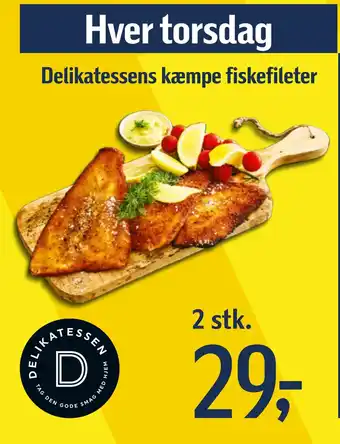 Føtex Delikatessens kæmpe fiskefileter tilbud