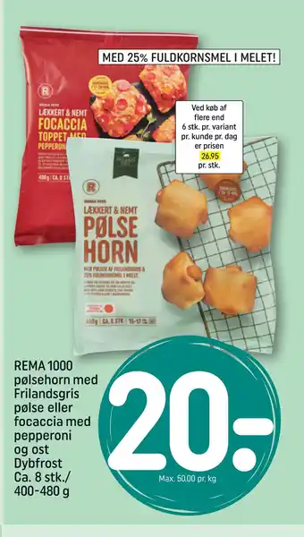 REMA 1000 REMA 1000 pølsehorn med Frilandsgris pølse eller focaccia med pepperoni og ost Dybfrost tilbud