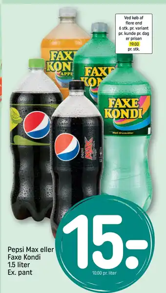REMA 1000 Pepsi Max eller Faxe Kondi 1.5 liter Ex. pant tilbud