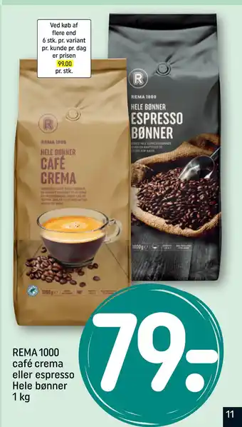 REMA 1000 REMA 1000 café crema eller espresso Hele bønner 1 kg tilbud