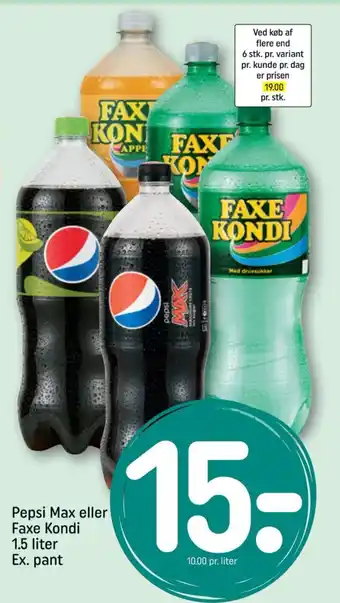 REMA 1000 Pepsi Max eller Faxe Kondi 1.5 liter Ex. pant tilbud