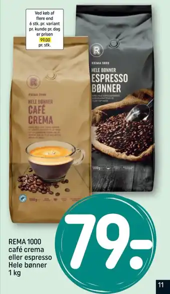 REMA 1000 REMA 1000 café crema eller espresso Hele bønner tilbud