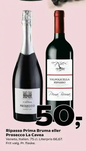 Coop 365 Ripasso Prima Bruma eller Prosecco La Cavea tilbud