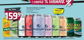 Fleggaard Faxe Kondi, Nikoline el. Egekilde tilbud