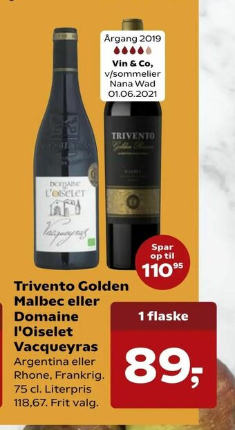 Kvickly Trivento Golden Malbec eller Domaine l'Oiselet Vacqueyras tilbud