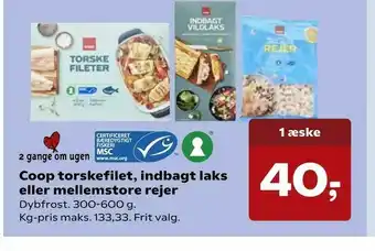 SuperBrugsen Coop torskefilet, indbagt laks eller mellemstore rejer tilbud