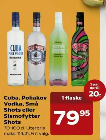 SuperBrugsen Cuba, Poliakov Vodka, Små Shots eller Sismofytter Shots tilbud