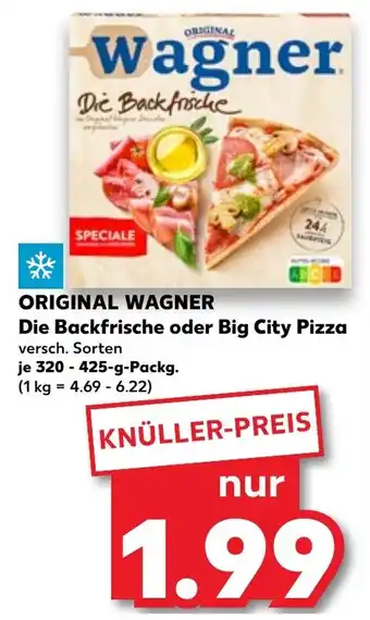 Kaufland ORIGINAL WAGNER Die Backfrische oder Big City Pizza tilbud