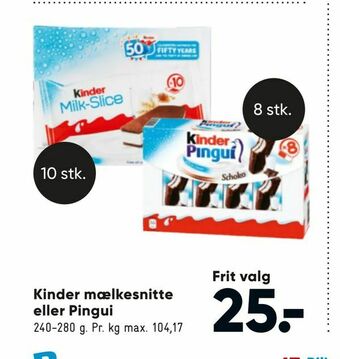 Bilka Kinder mælkesnitte eller Pingui tilbud