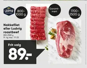 Bilka Nakkefilet eller Ludvig roastbeef tilbud