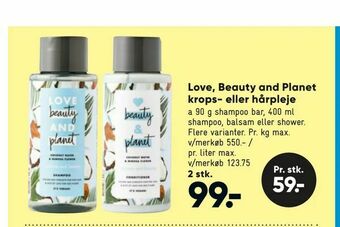 Bilka Love, Beauty and Planet krops- eller hårpleje tilbud