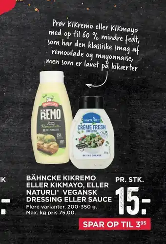 MENY Bähncke kikremo eller kikmayo, eller naturli' vegansk dressing eller sauce tilbud