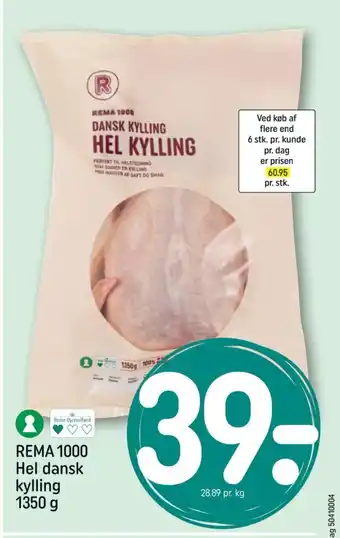 REMA 1000 REMA 1000 Hel dansk kylling 1350 g tilbud