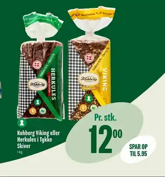 Min Købmand Kohberg Viking eller Herkules i Tykke Skiver tilbud
