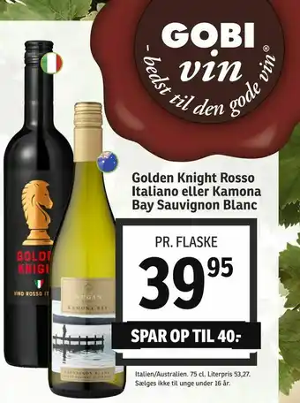 SPAR Golden Knight Rosso Italiano eller Kamona Bay Sauvignon Blanc tilbud