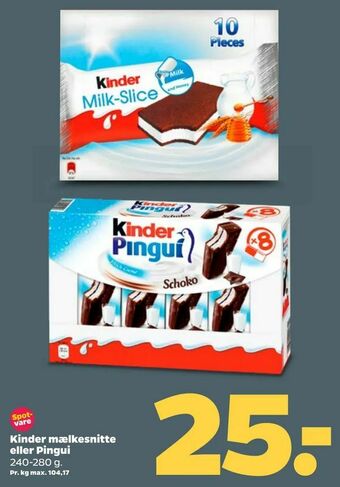 Netto Kinder mælkesnitte eller Pingui tilbud