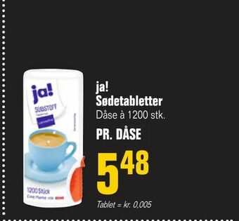 ja! Sødetabletter