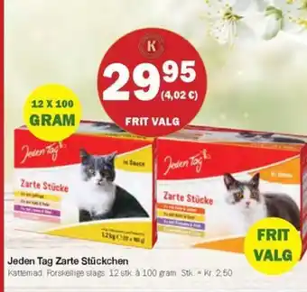 Købmandsgården Jeden Tag Zarte Stückchen tilbud