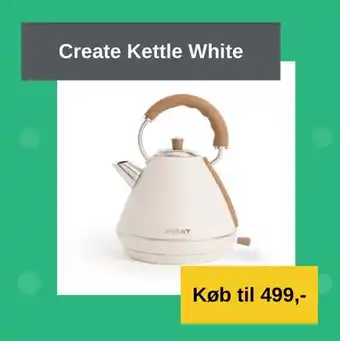 Create Kettle White