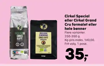 Kvickly Cirkel Special eller Cirkel Grand Cru formalet eller hele bønner tilbud
