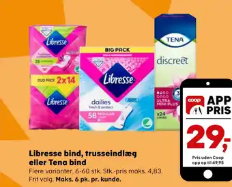 Kvickly Libresse bind, trusseindlæg eller Tena bind tilbud