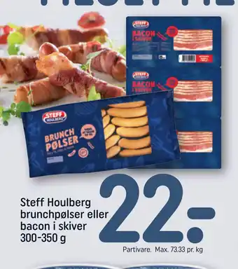 REMA 1000 Steff Houlberg brunchpølser eller bacon i skiver 300-350 g tilbud