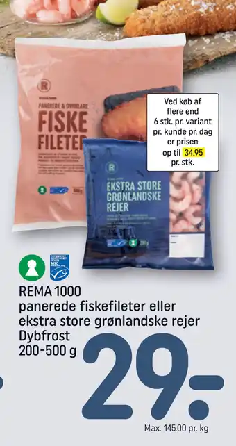 REMA 1000 REMA 1000 panerede fiskefileter eller ekstra store grønlandske rejer Dybfrost 200-500 g tilbud