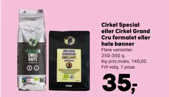 Kvickly Cirkel Special eller Cirkel Grand Cru formalet eller hele bønner tilbud