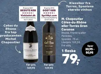 Kvickly M. Chapoutier Côtes-du-Rhône eller Torres Gran Coronas tilbud