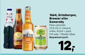 Kvickly 1664, Grimbergen, Breezer eller Somersby tilbud