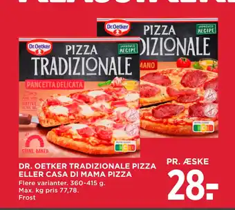 MENY DR. OETKER TRADIZIONALE PIZZA ELLER CASA DI MAMA PIZZA tilbud