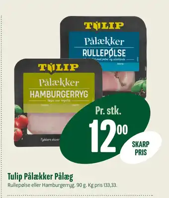 Min Købmand Tulip Pålækker Pålæg tilbud