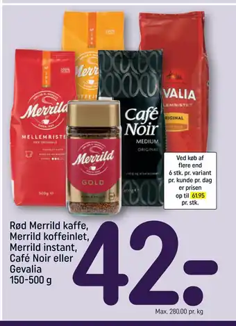 REMA 1000 Rød Merrild kaffe, Merrild koffeinlet, Merrild instant, Café Noir eller Gevalia 150-500 g tilbud