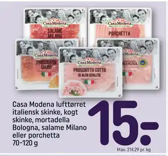 REMA 1000 Casa Modena lufttørret italiensk skinke, kogt skinke, mortadella Bologna, salame Milano eller porchetta 70-120 g tilbud