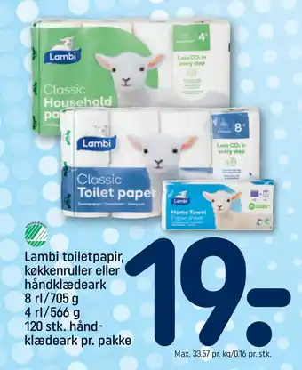 REMA 1000 Lambi toiletpapir, køkkenruller eller håndklædeark 8 rl/705 g 4 rl/566 g 120 stk. håndklædeark pr. pakke tilbud